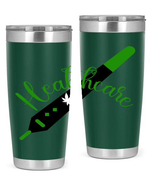 health care weed 104#- marijuana- Tumbler