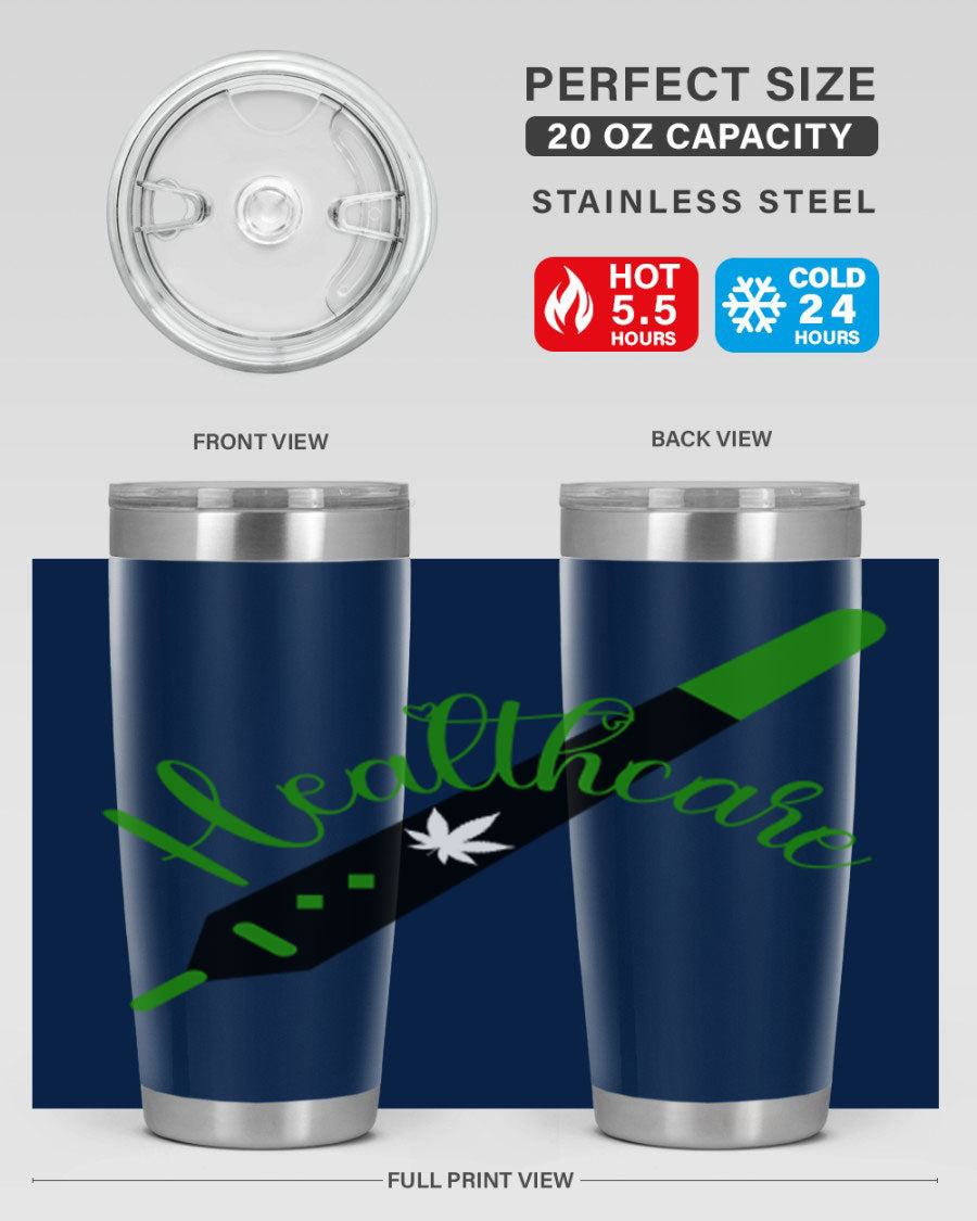 health care weed 104#- marijuana- Tumbler