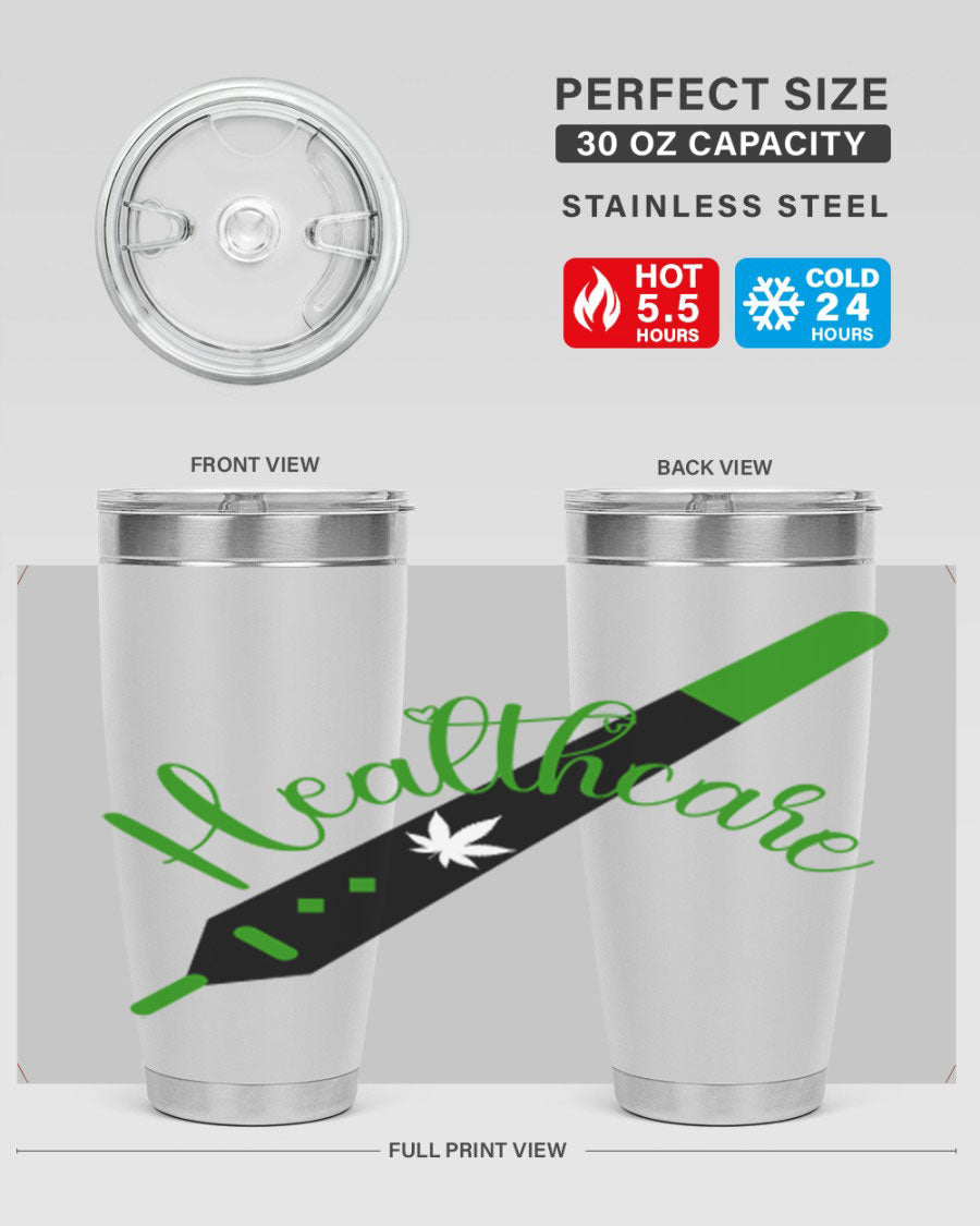 health care weed 104#- marijuana- Tumbler