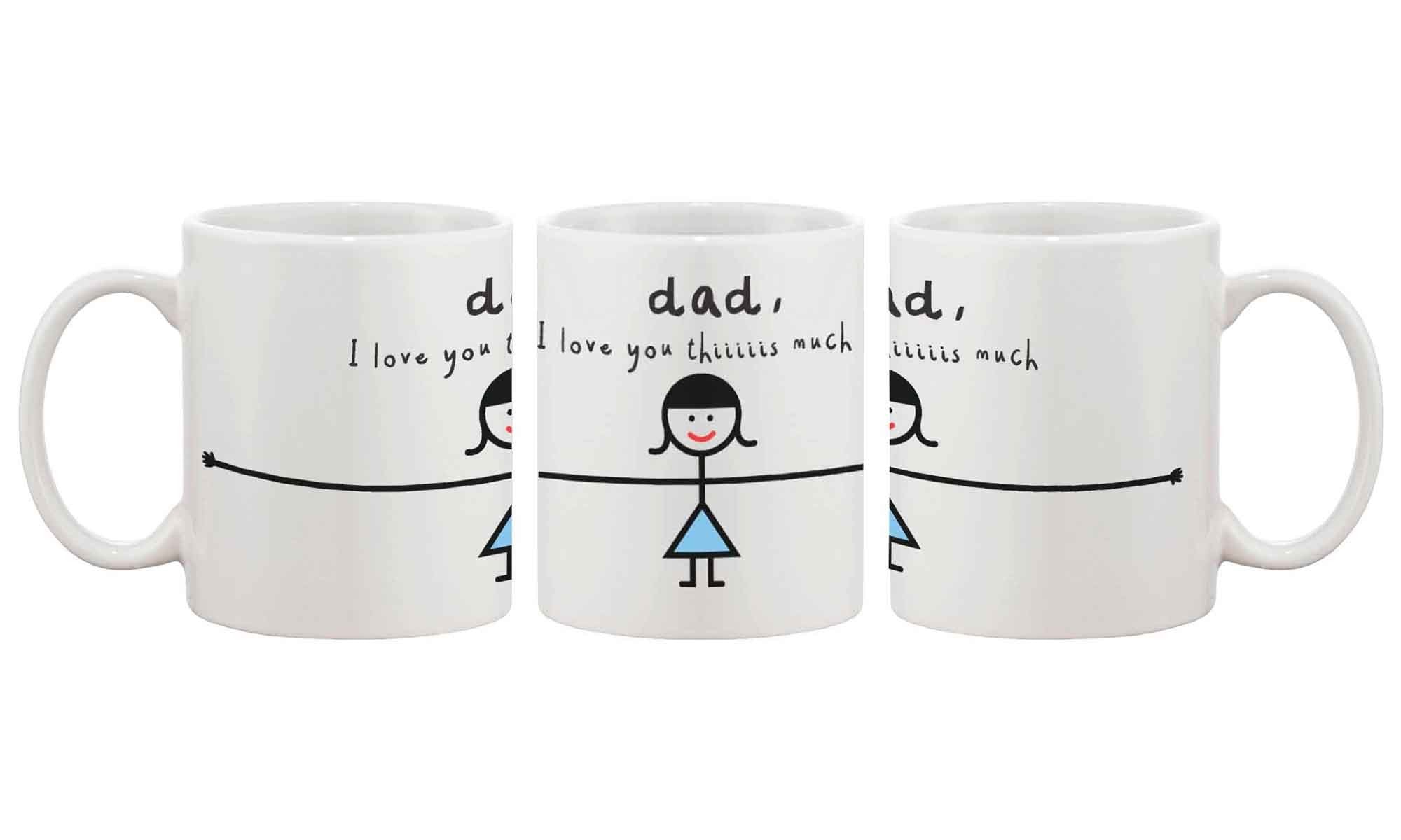 Funny Coffee Mug for Dad - I Love You Thiiiiiiis