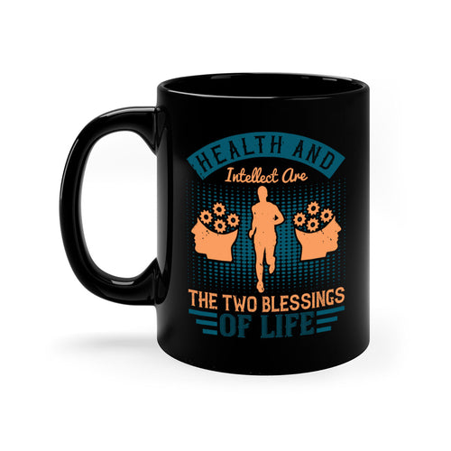 Health and intellect are the two blessings of life Style 36#-