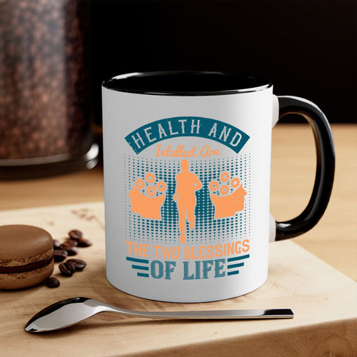Health and intellect are the two blessings of life Style 36#-