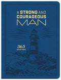 A Strong And Courageous Man
