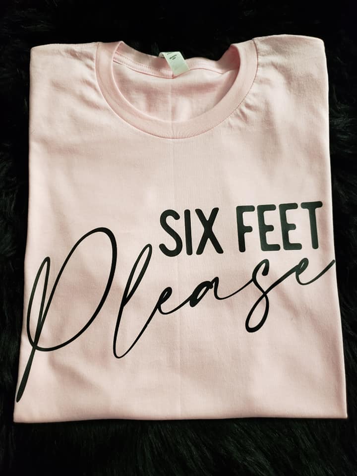 Six Feet Please Shirt
