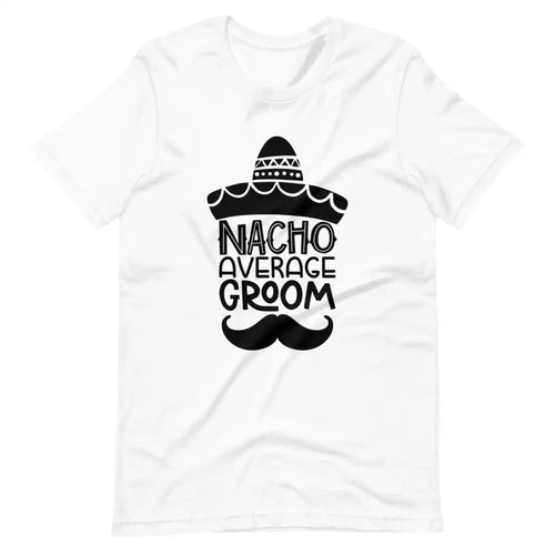 Nacho average  Engage Couples Tee