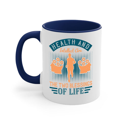 Health and intellect are the two blessings of life Style 36#-