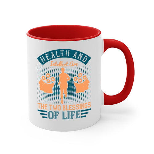 Health and intellect are the two blessings of life Style 36#-