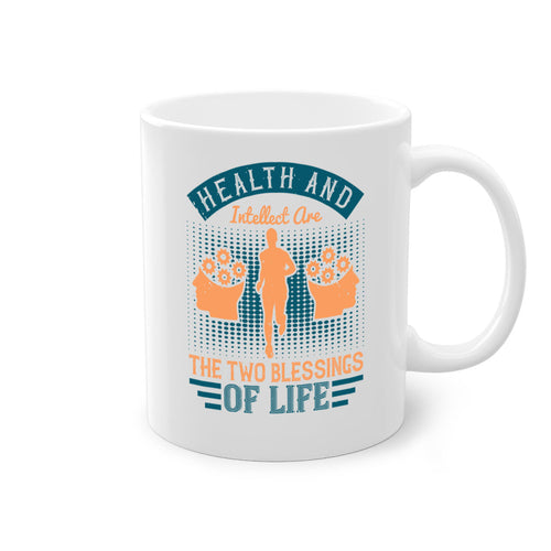 Health and intellect are the two blessings of life Style 36#-