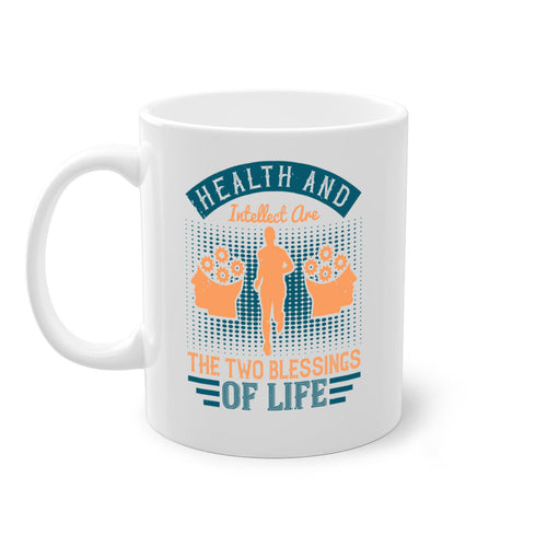 Health and intellect are the two blessings of life Style 36#-