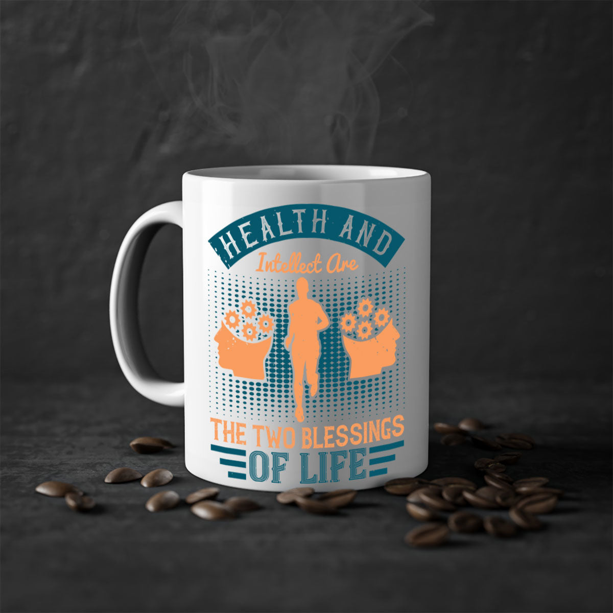 Health and intellect are the two blessings of life Style 36#-